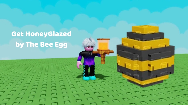 Get HoneyGlazed by The Bee Egg