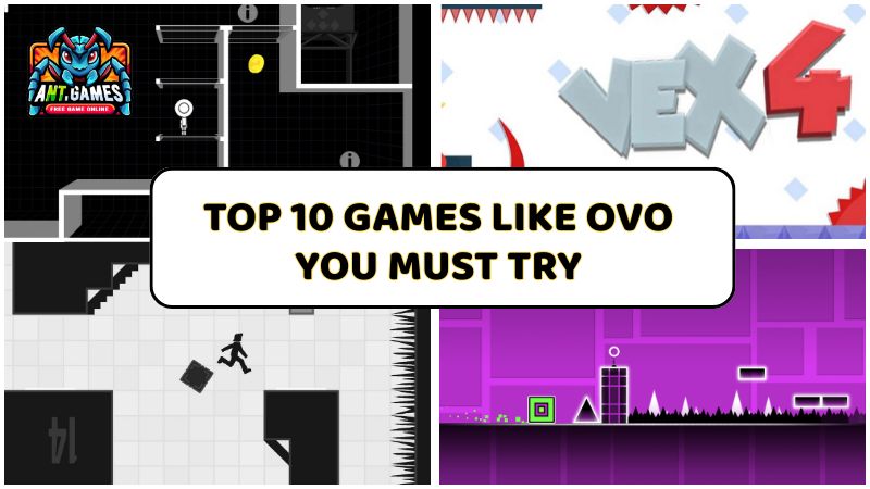 Top 10 Games Like OVO You Must Try