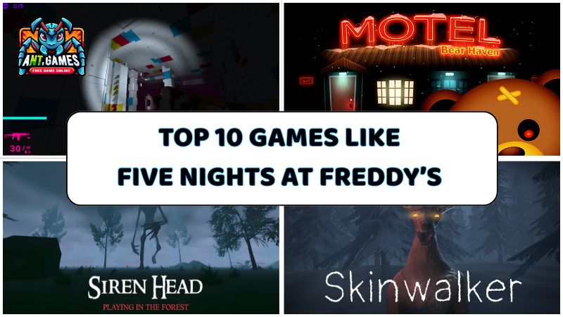 Top 10 Games Like Five Nights At Freddy’s You Must Try