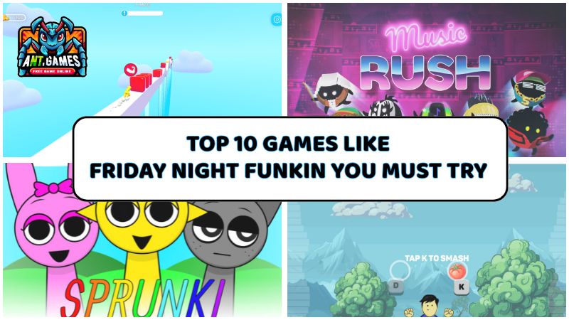 Top 10 Games Like Friday Night Funkin You Must Try