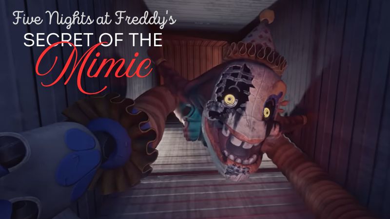 Five Nights at Freddy's: The Secret of the Mimic