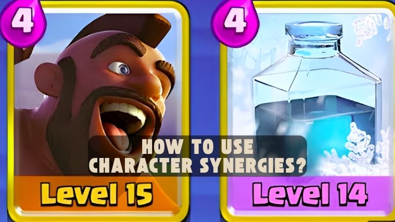 How to Use Character Synergies?