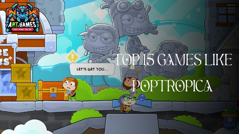 Top 15 Games Like Poptropica to Play Now