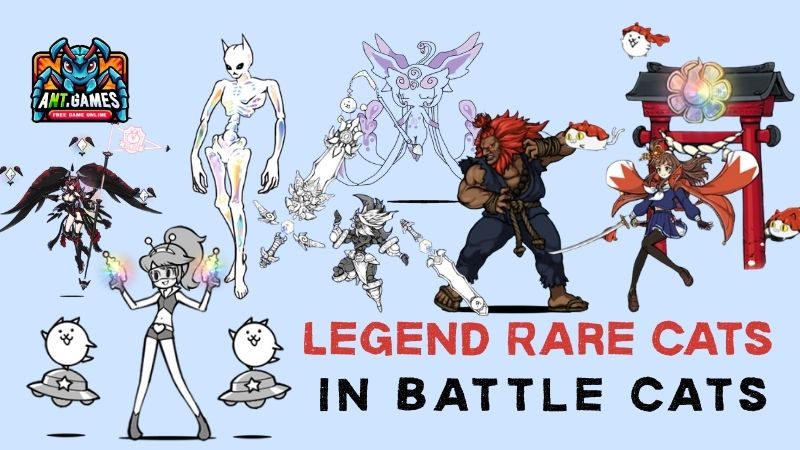 Legend Rare Cats – Battle Cats Wiki – AntGames Guide