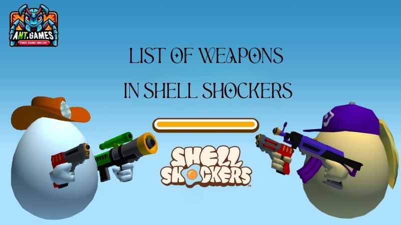 Best Shell Shockers Weapons for Victory