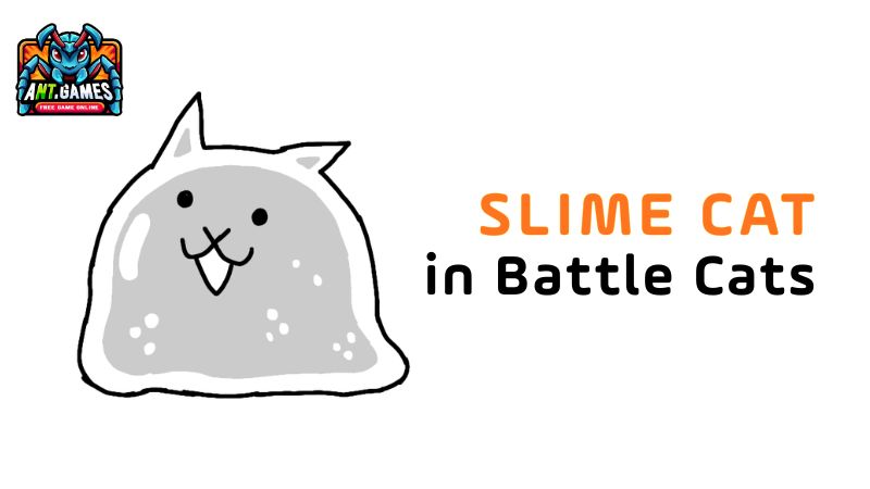 Slime Cat – Battle Cats Wiki – AntGames Guide