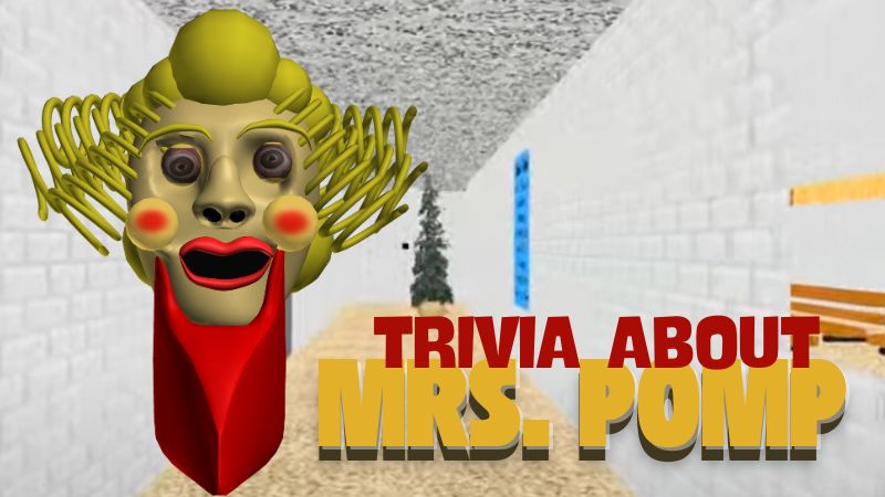 Some Trivia about Mrs. Pomp