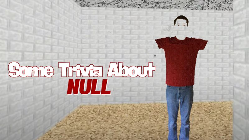 Some Trivia about Null