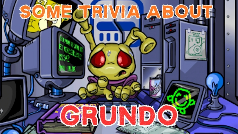 some trivia about grundo